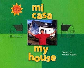 Mi Casa / My House (Somos Latinos / We Are Latinos) (English and Spanish Edition)
