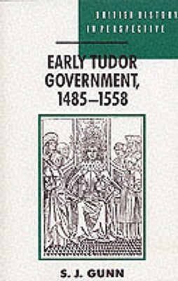 Early Tudor Government 1485-1558 (Paperback)