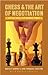 Chess and the Art of Negotiation: Ancient Rules for Modern Combat
