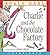 Charlie and The Chocolate Factory by Roald Dahl Charlie and The Chocolate Factory by Roald Dahl