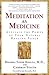 Meditation As Medicine: Act...
