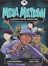 Media Meltdown: A Graphic Guide Adventure