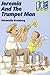 Jeremia and the Trumpet Man...