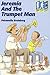 Jeremia and the Trumpet Man by Petronella Breinburg