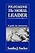 Teaching The Moral Leader by Sandra J. Sucher
