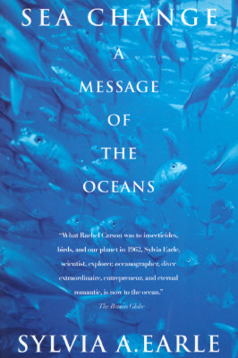 Sea Change: A Message of the Oceans