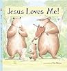 Jesus Loves Me!