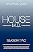 House MD Season Two Unofficial Guide by Kristina Benson House MD Season Two Unofficial Guide by Kristina Benson