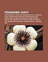 Fengshen Yanyi: Adaptations of Works by Fengshen Yanyi, Fengshen Yanyi Characters, Jiang Ziya, ERLANG Shen, Daji, Nezha, Welkin Lords Fengshen Yanyi: Adaptations of Works by Fengshen Yanyi, Fengshen Yanyi Characters, Jiang Ziya, ERLANG Shen, Daji, Nezha, Welkin Lords