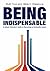 Being Indispensable by Ruth Toor
