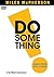 Do Something!: Make Your Life Count