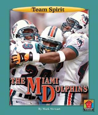 The Miami Dolphins (Hardcover)