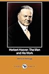Herbert Hoover by Vernon Lyman Kellogg Herbert Hoover by Vernon Lyman Kellogg