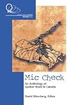 Mic Check: An Anthology of Spoken Word In Canada