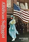 A History of the American Suffragist Movement
