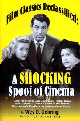 Film Classics Reclassified: A Shocking Spoof of Cinema (English and Spanish Edition)