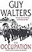 The Occupation by Guy Walters