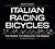 Italian Racing Bicycles: The People, The Products, The Passion
