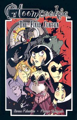 The Final Curtain (GloomCookie, #5)