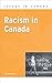 Racism in Canada (Issues in Canada)
