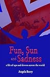 Fun, Sun and Sadness