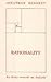 Rationality: An Essay Towar...