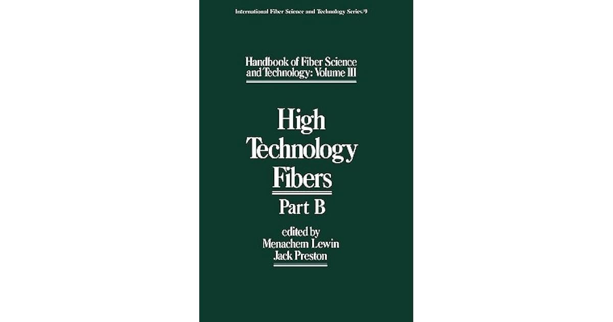 Handbook of Fiber Science and Technology Volume III High Technology