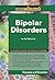 Bipolar Disorders: Diseases and Disorders (Compact Research Series)