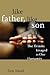 Like Father, Like Son by Tom Smail