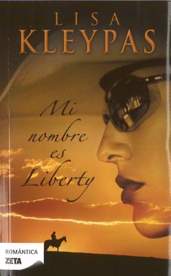 Portada de Mi Nombre es Liberty, de Lisa Kleypas