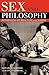 Sex and Philosophy by Edward Fullbrook