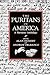 The Puritans in America: A Narrative Anthology