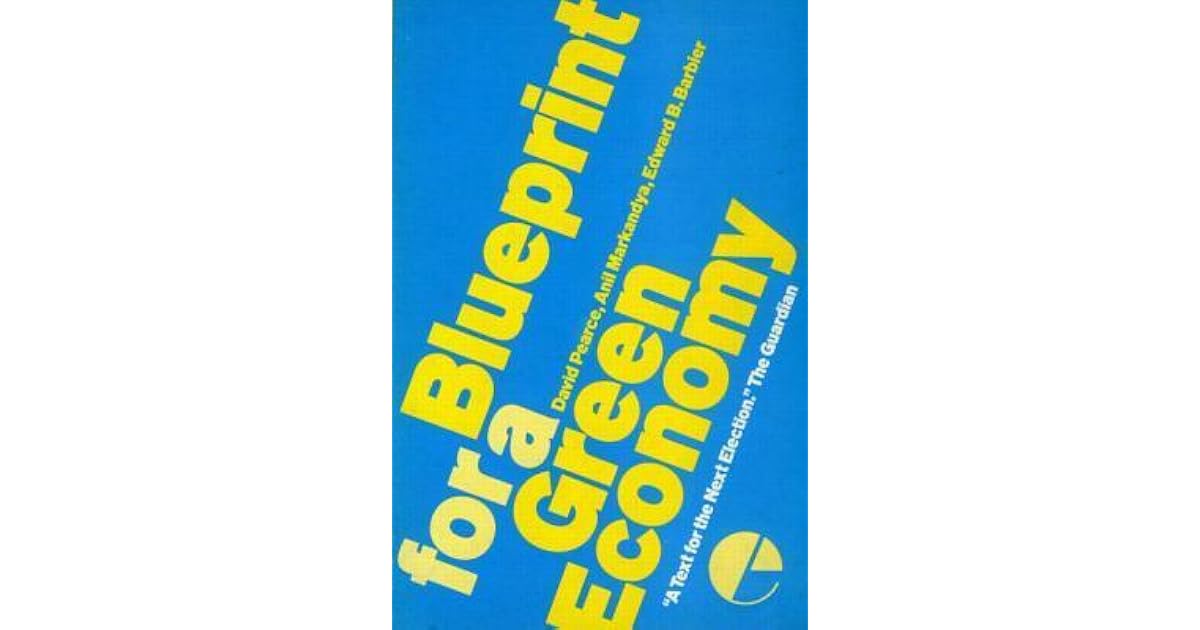 Blueprint for a Green Economy by David W. Pearce
