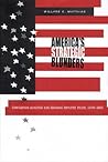 America's Strategic Blunders by Willard C. Matthias America's Strategic Blunders by Willard C. Matthias