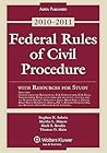 Federal Rules Civil Procedure W/ Study Resources 2010-2011 Federal Rules Civil Procedure W/ Study Resources 2010-2011