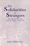 The Solidarities of Strangers: The English Poor Laws and the People, 1700–1948 (Volume 0)