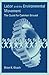 Labor and the Environmental Movement: The Quest for Common Ground (Urban and Industrial Environments)