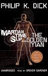 Martian Time-Slip & The Golden Man