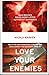 Love Your Enemies by Nicola Barker