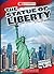The Statue of Liberty (Cornerstones of Freedom: Third Series)