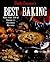Betty Crocker's Best of Baking: More Than 350 of America's Favorite Recipes
