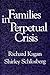 Families in Perpetual Crisis by Richard Kagan