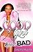 Good Girl Gone Bad by Danette Majette