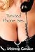 Twisted Phone Sex