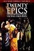 Twenty Epics