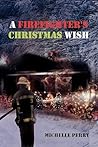 A Firefighter's Christmas Wish A Firefighter's Christmas Wish
