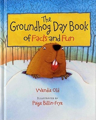 The Groundhog Day Book of Facts and Fun (Hardcover)