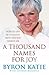 THOUSAND NAMES FOR JOY, A