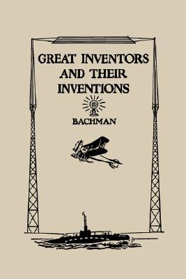 Great Inventors And Their Inventions (Paperback)