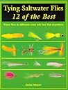Tying Saltwater Flies: 12 Of the Best Tying Saltwater Flies: 12 Of the Best